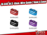 EA-046-A4.5   Alum. Wire Guide 2 Hole 4.5mm (4 Colors)